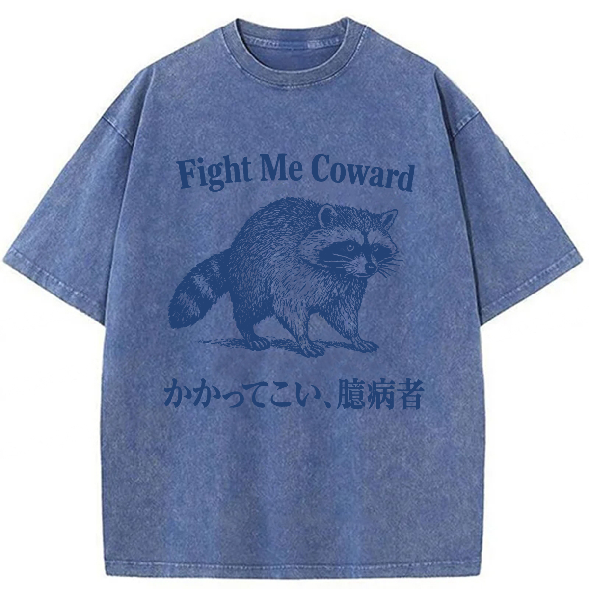 Tokyoviva Funny Raccoon Fight Me Coward Washed T-shirt
