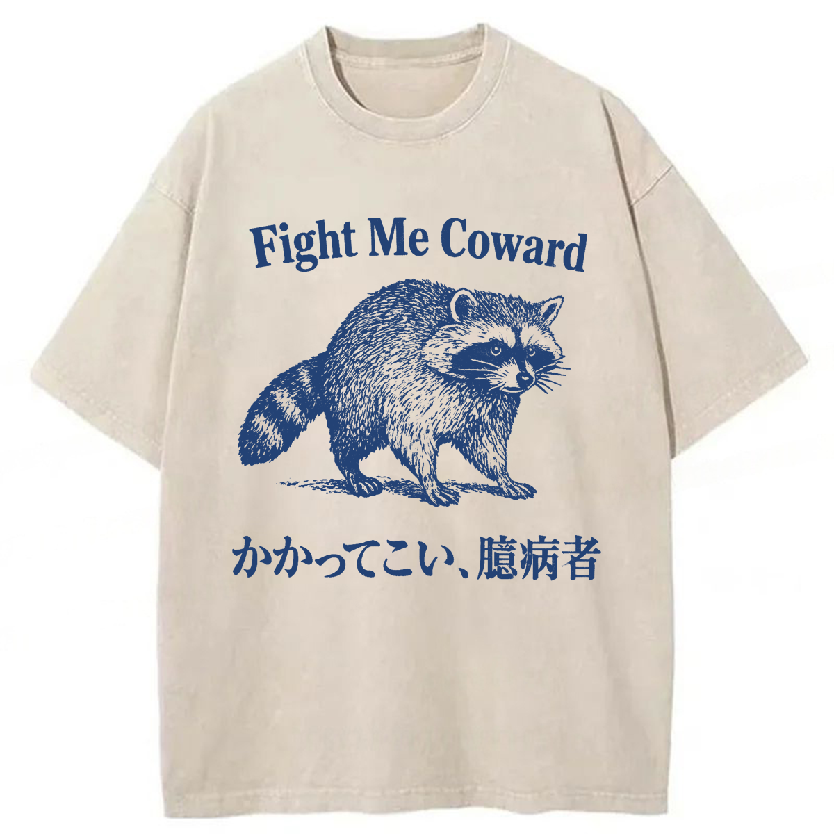 Tokyoviva Funny Raccoon Fight Me Coward Washed T-shirt