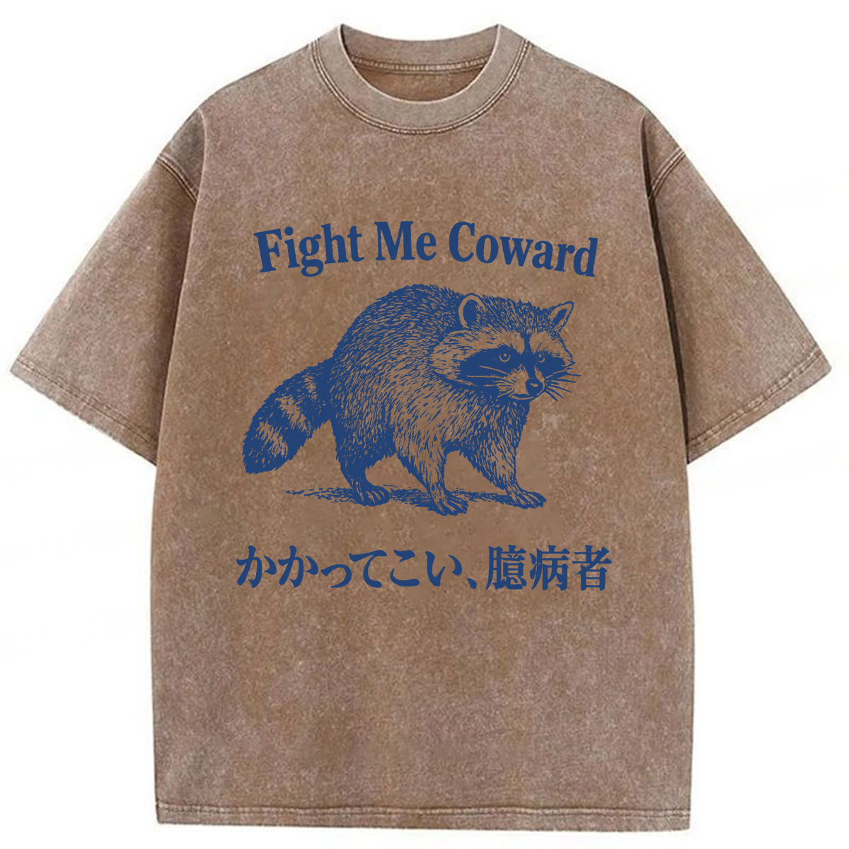 Tokyoviva Funny Raccoon Fight Me Coward Washed T-shirt