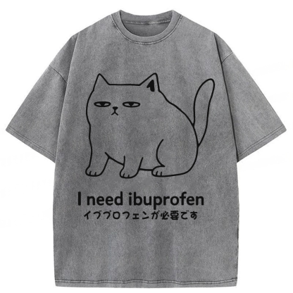 Tokyoviva I Need Ibuprofen Funny Cat  Washed T-shirt