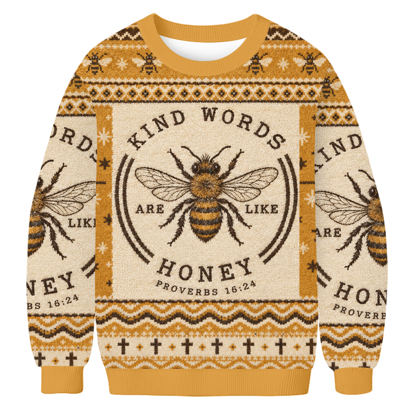 Baddiecat Kind Words Are Like Honey Ugly Sweatshirt