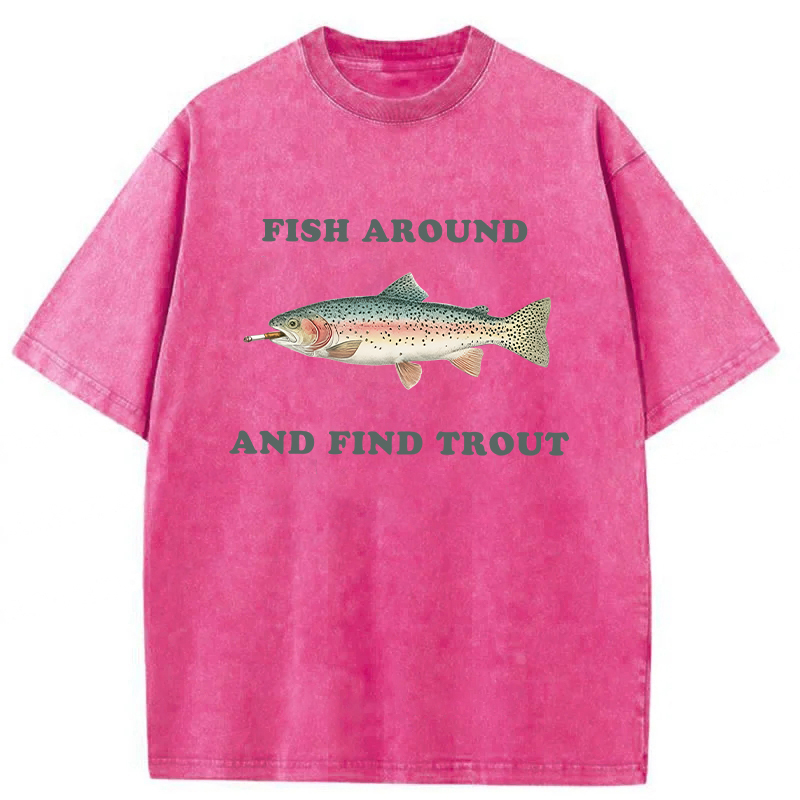 Tokyoviva Fish Around And Find Trout Washed T-shirt