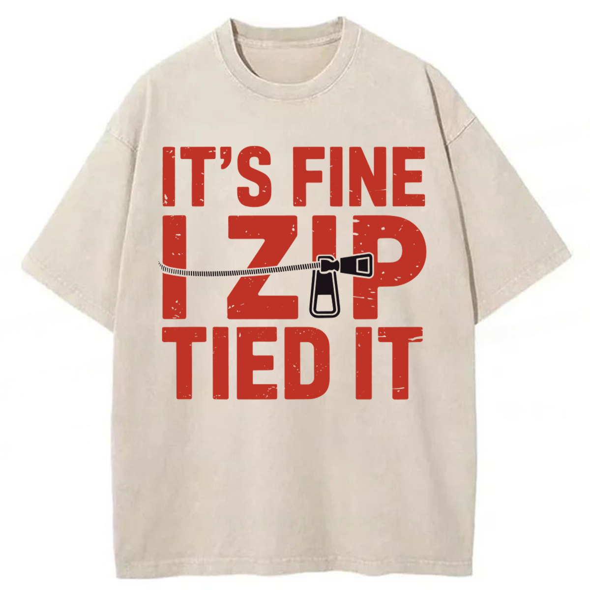 Tokyoviva It's Fine I Zip Tied It Washed T-shirt