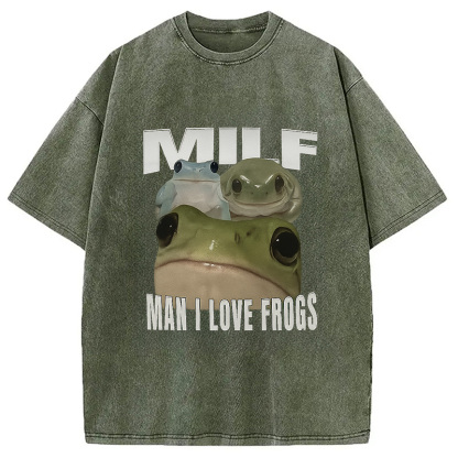 Man I Love Frogs Washed T-Shirt
