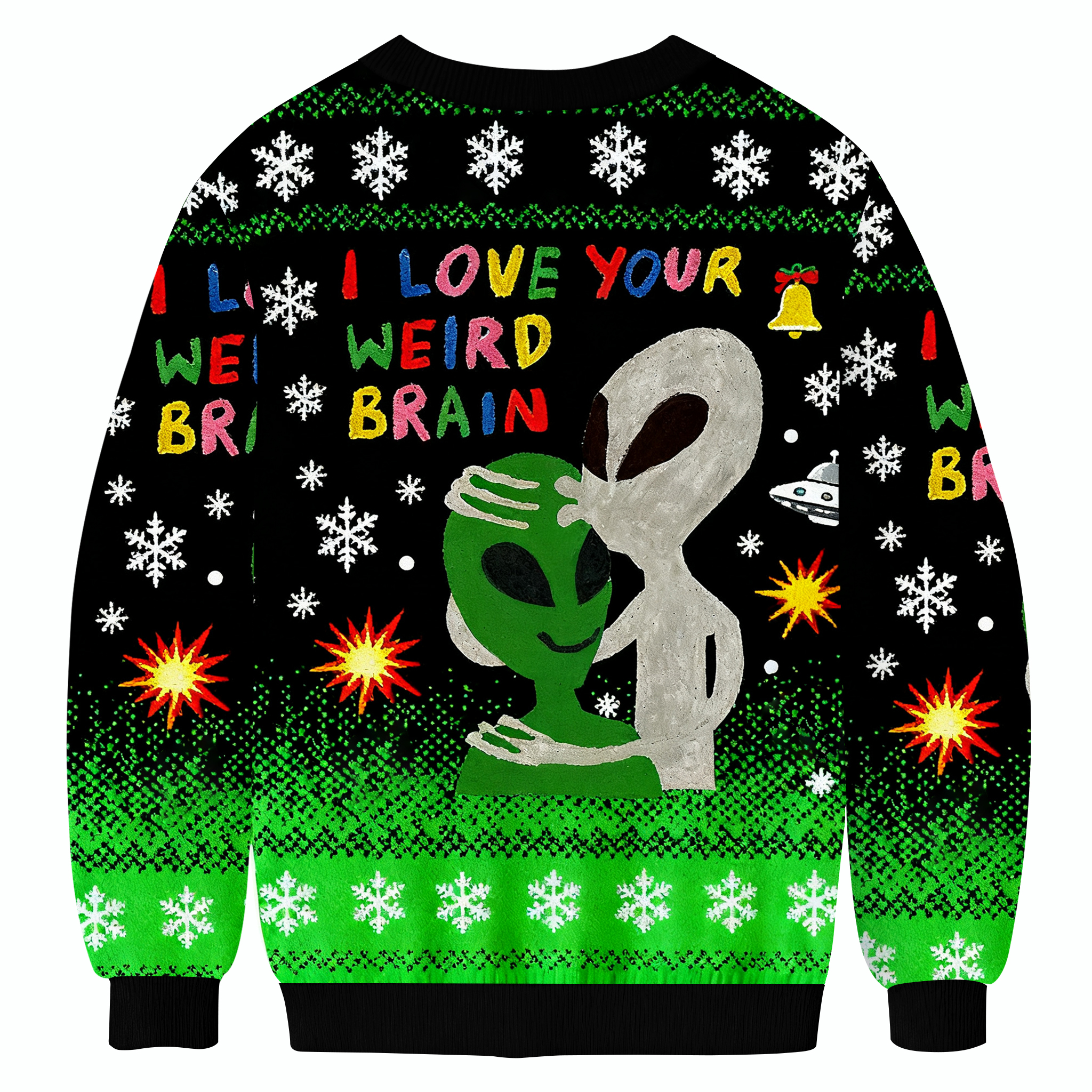 Funny Aliens With I Love Your Weird Brain Ugly Sweatshirt