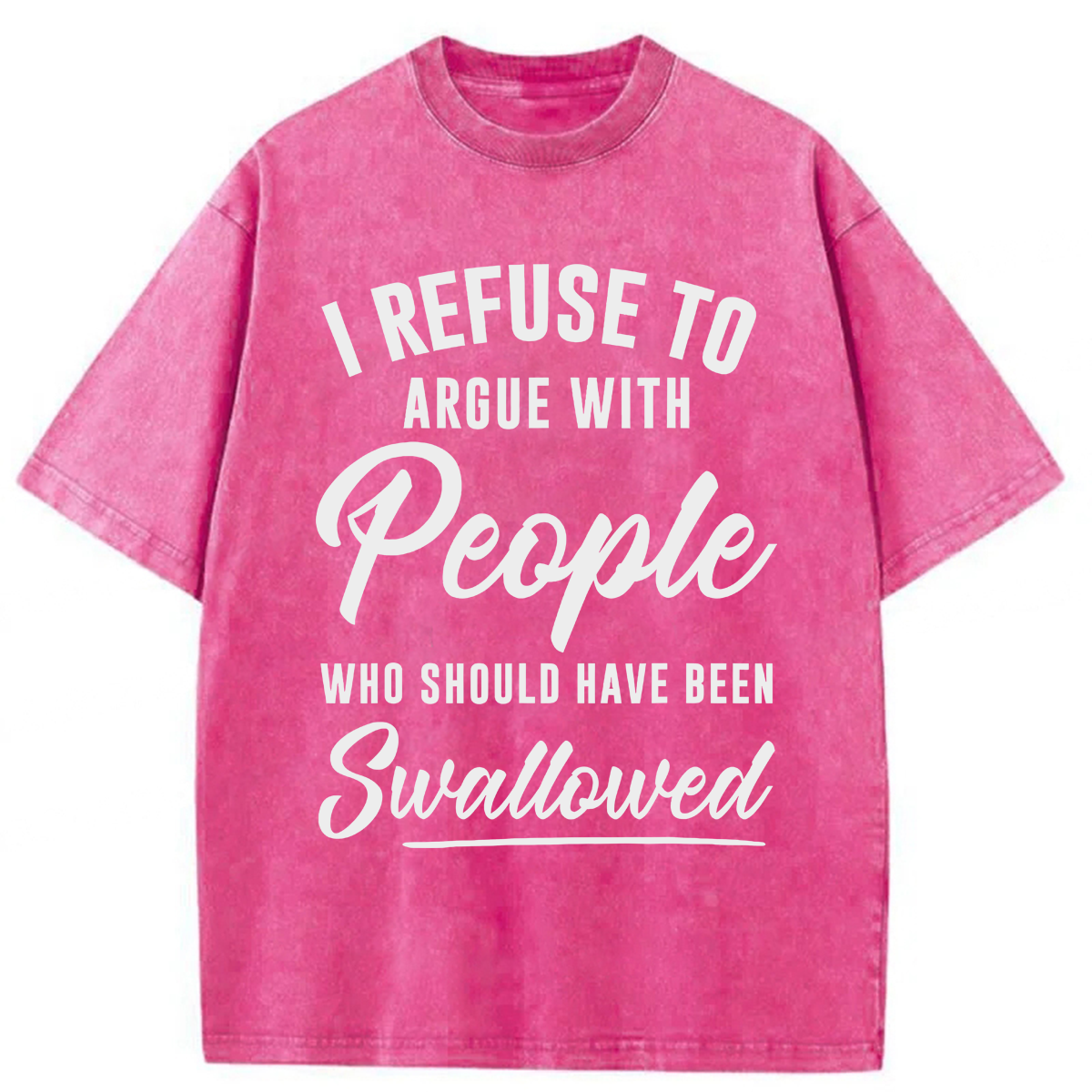 Tokyoviva I Refuse To Argue With People Washed T-shirt