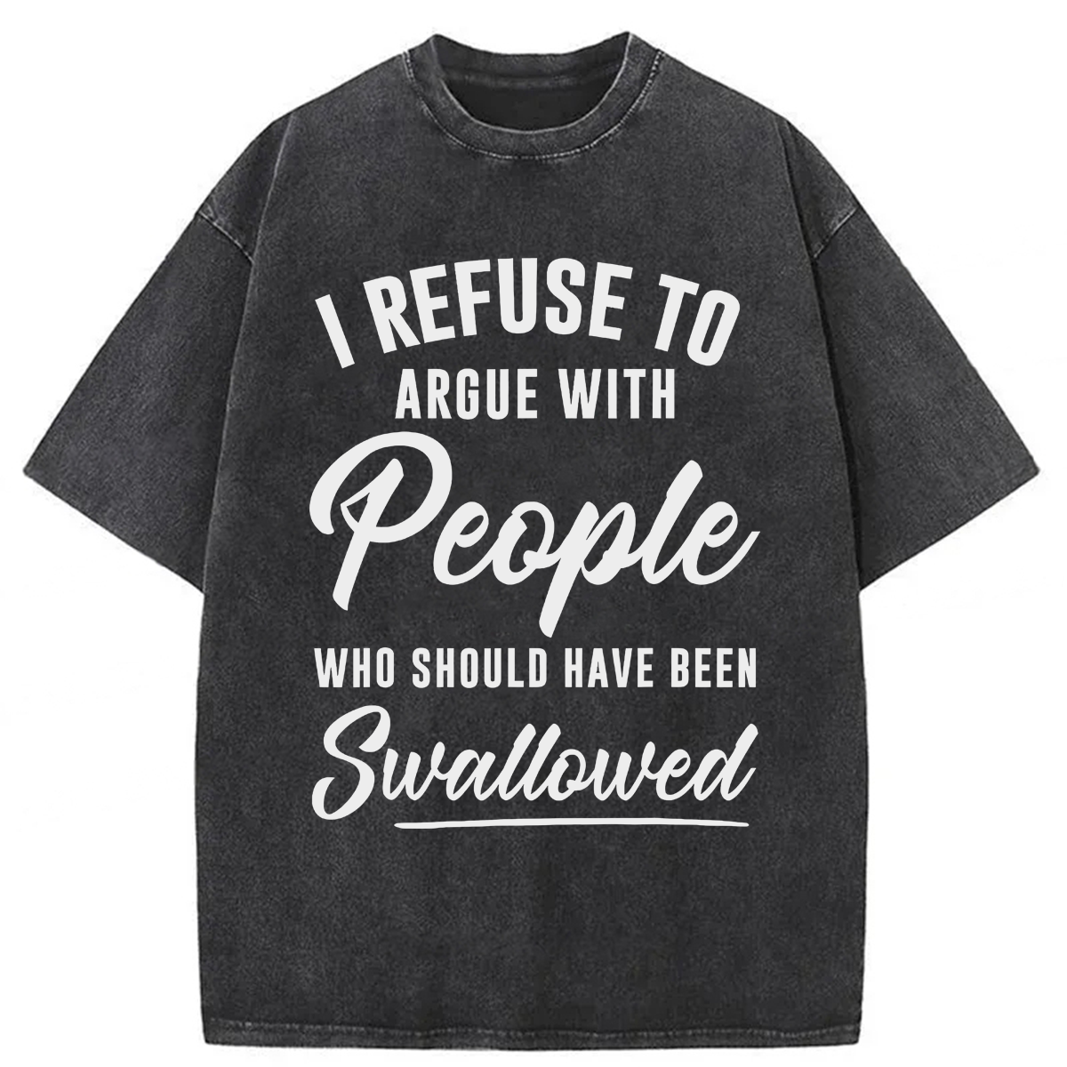 Tokyoviva I Refuse To Argue With People Washed T-shirt