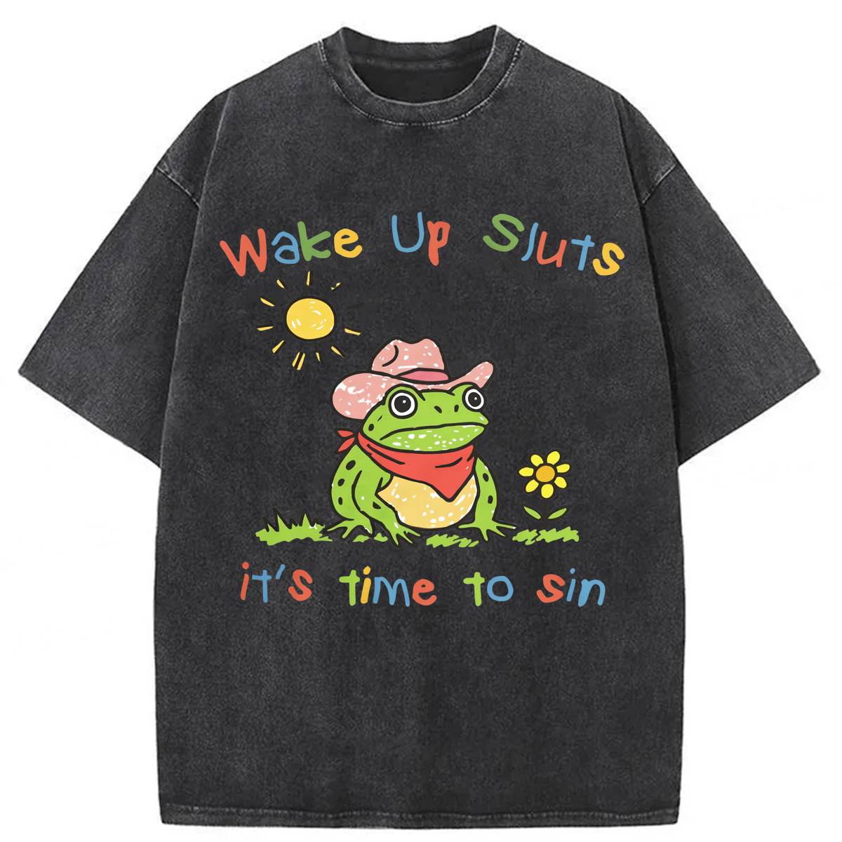 Tokyoviva Wake Up Sl*ts It's Time To Sin Washed T-shirt