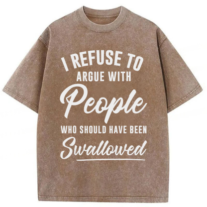 Tokyoviva I Refuse To Argue With People Washed T-shirt