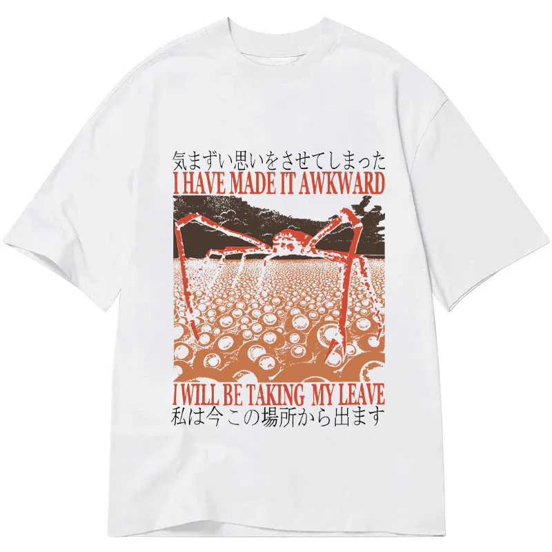 I Have Made It Awkward Vintage Classic T-Shirt
