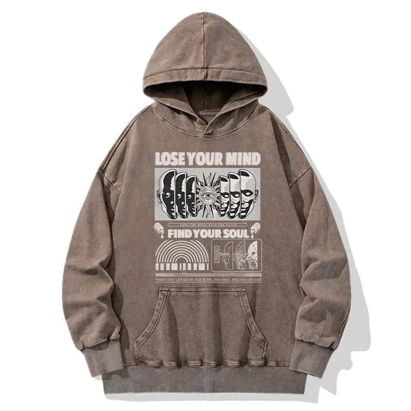 Lose Mind Find Soul Washed Hoodie