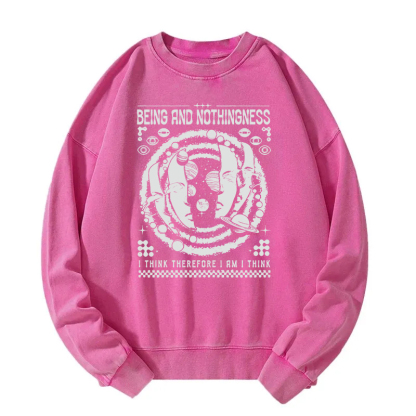 Being and Nothingness Washed Sweatshirt