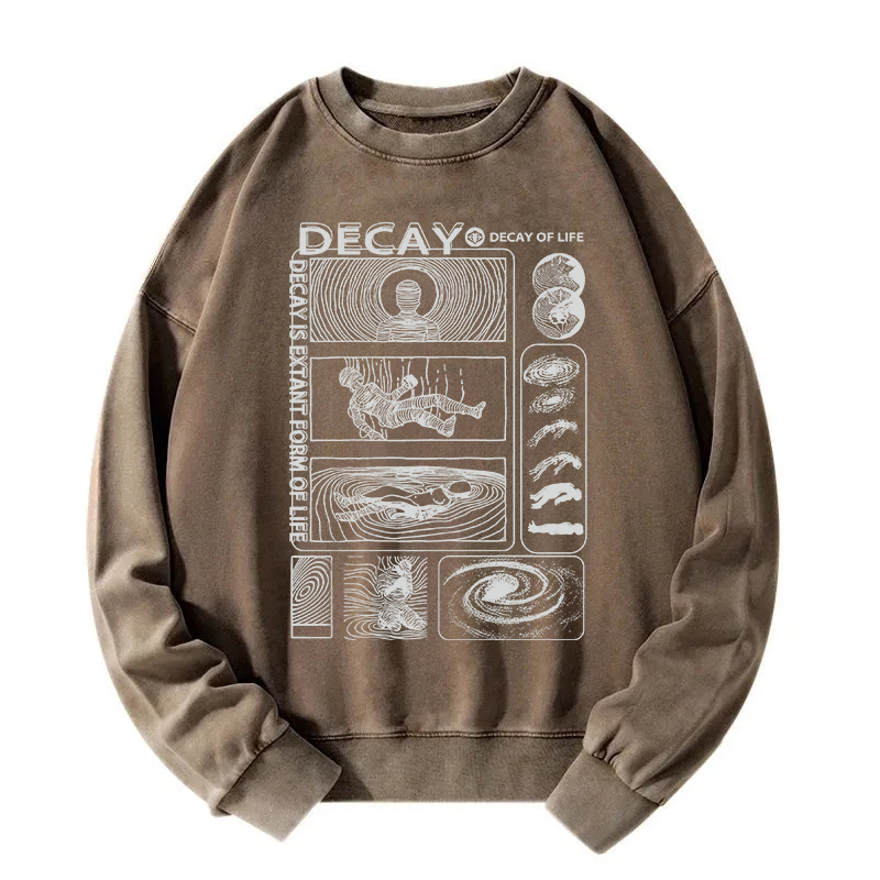 Decay Of Life Washed Sweatshirt