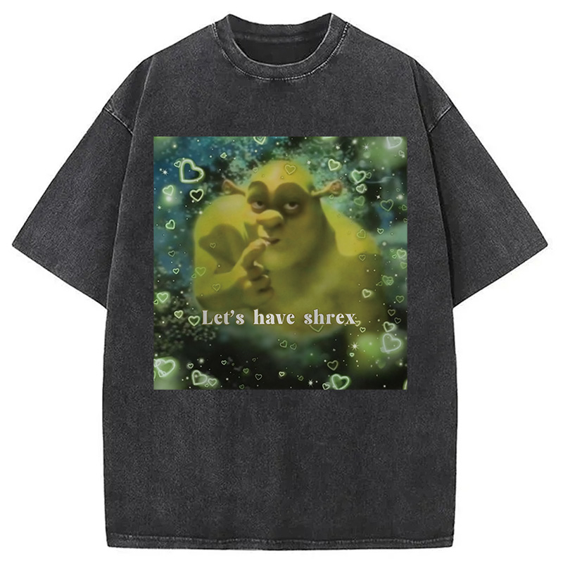 Let's Have Shrex Ironic Funny Washed T-Shirt