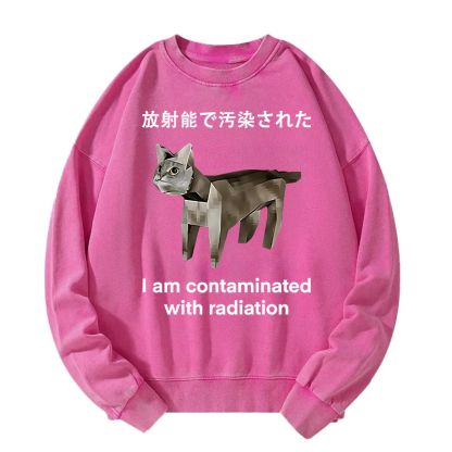 Cat Contaminated By Radiation Washed Sweatshirt