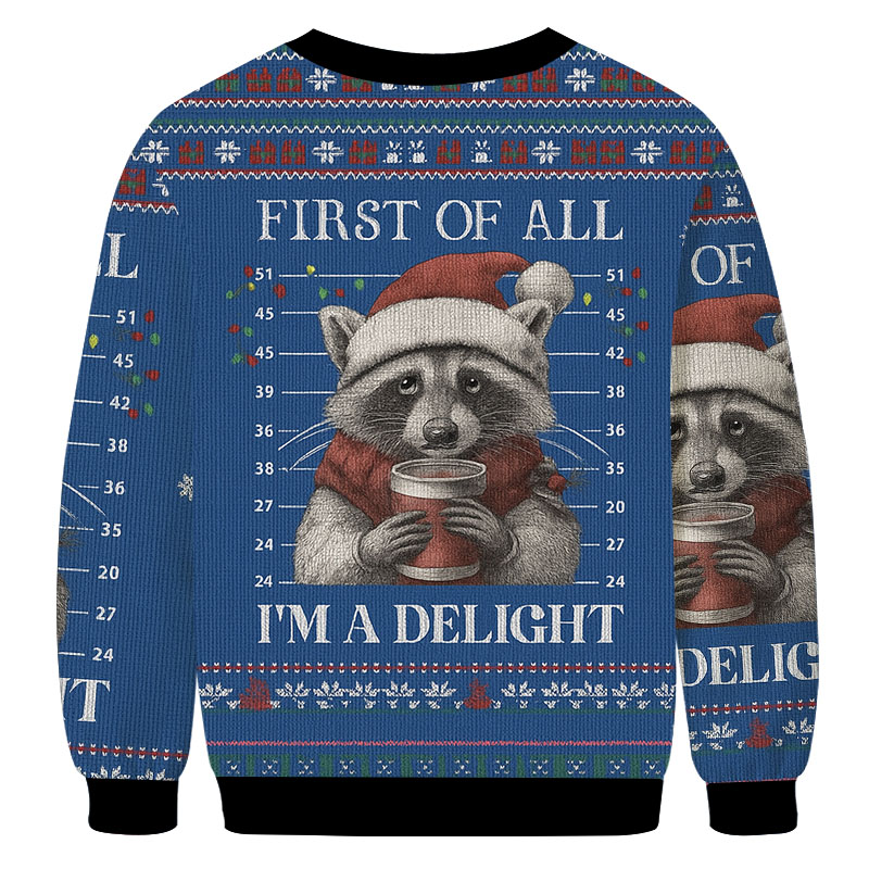 Funny Raccoon First Of All Christmas Ugly Sweatshirt