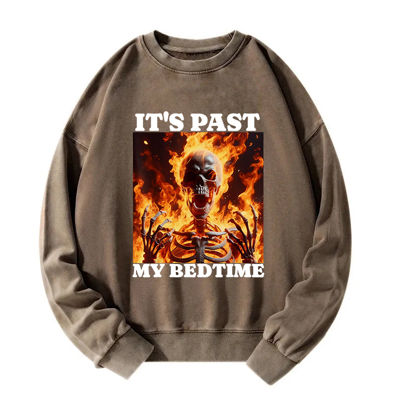 It's Past My Bedtime Funny Skeleton Meme Washed Sweatshirt