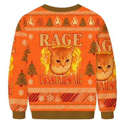Rage Consumes Me Edgy Funny Cat Meme Christmas Ugly Sweatshirt