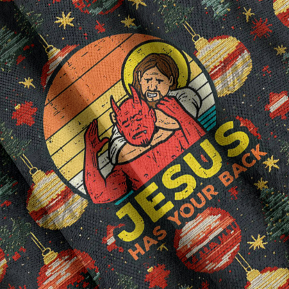 Baddieca JESUS HAS YOUR BACK Christmas Ugly Sweatshirt