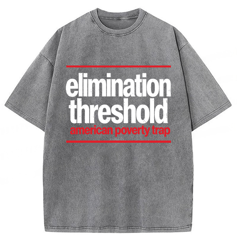 Tokyoviva Elimination Threshold American Poverty Trap Washed T-shirt
