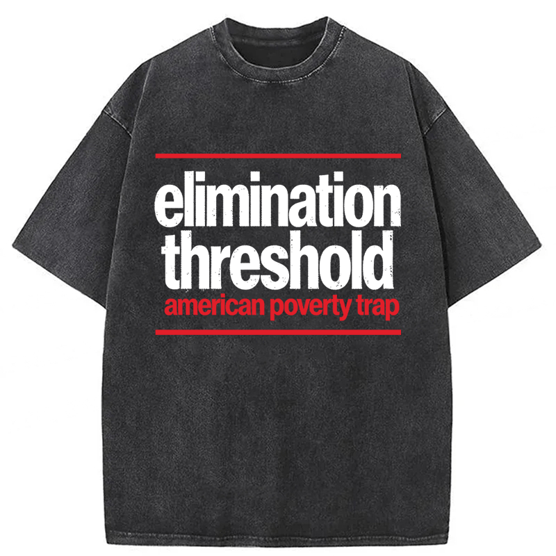 Tokyoviva Elimination Threshold American Poverty Trap Washed T-shirt