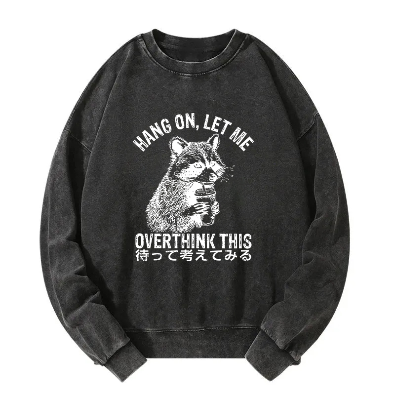 Overthink Raccoon Washed Sweatshirt