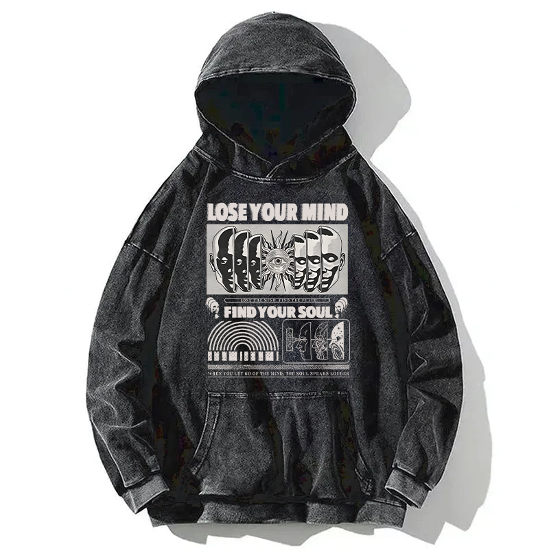 Lose Mind Find Soul Washed Hoodie