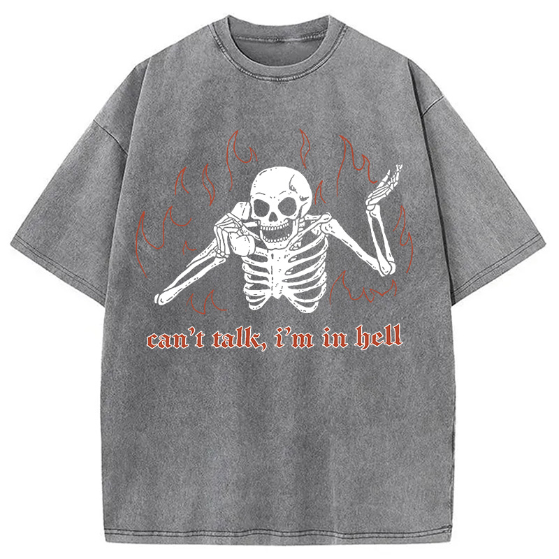 Can't Talk In Hell Washed T-Shirt