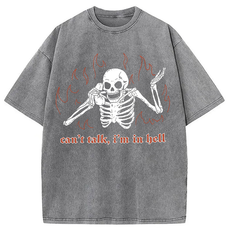 Can't Talk In Hell Washed T-Shirt