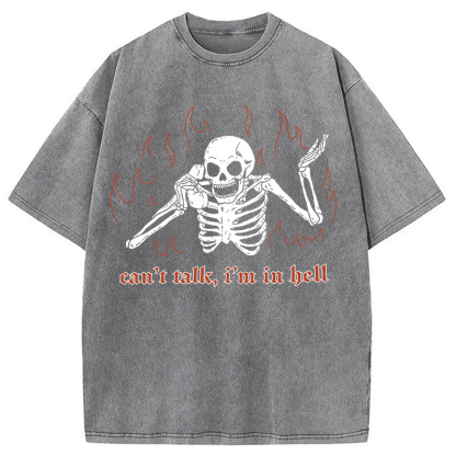 Can't Talk In Hell Washed T-Shirt