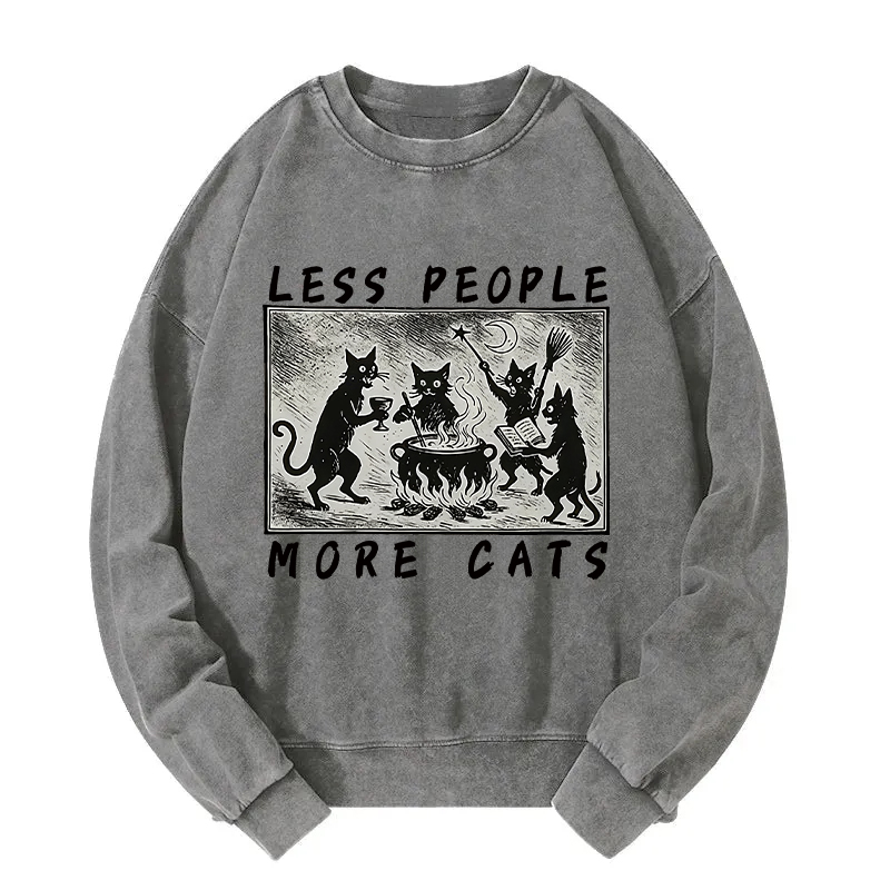 Less People More Cats Washed Sweatshirt