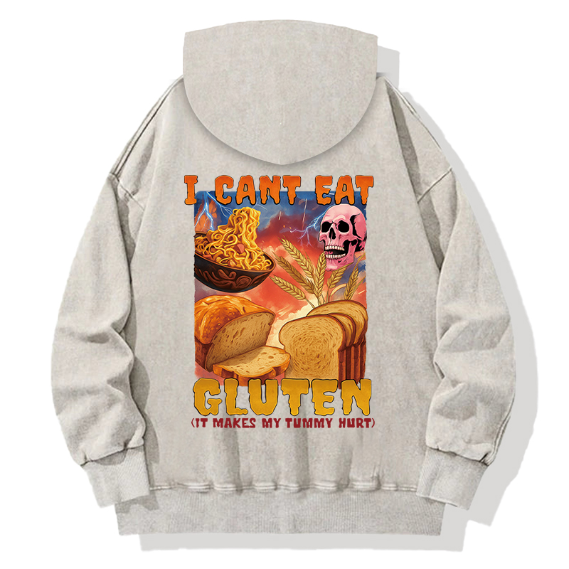 I Can't Eat Gluten Funny Meme Back Washed Hoodie