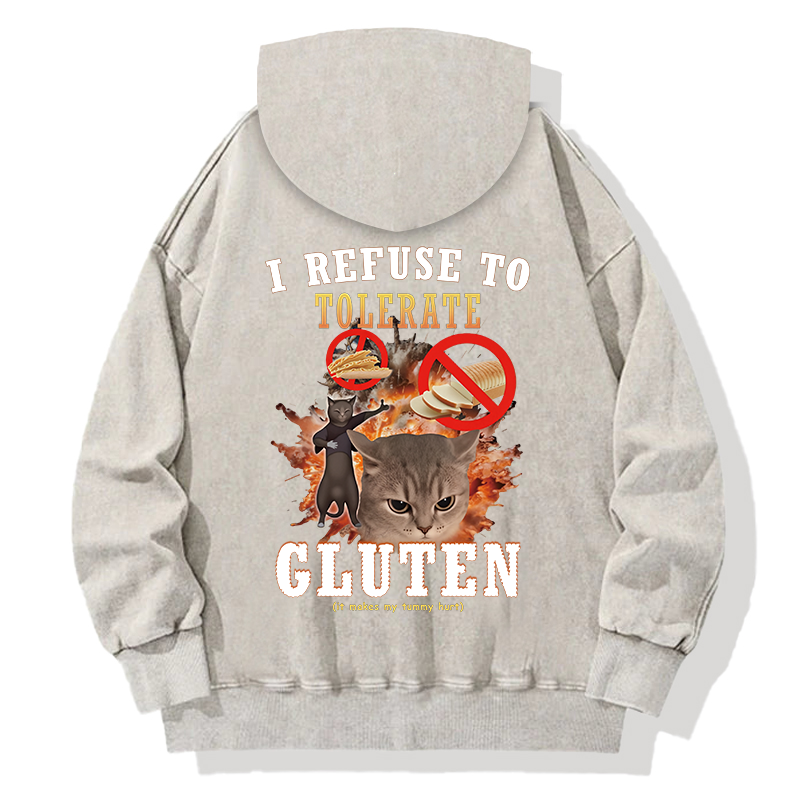I Refuse to Tolerate Gluten Back Washed Hoodie