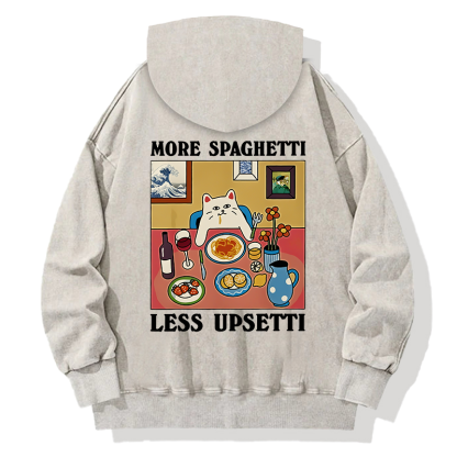 More Spaghetti Less Upsetti Back Washed Hoodie
