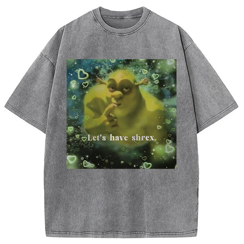Let's Have Shrex Ironic Funny Washed T-Shirt