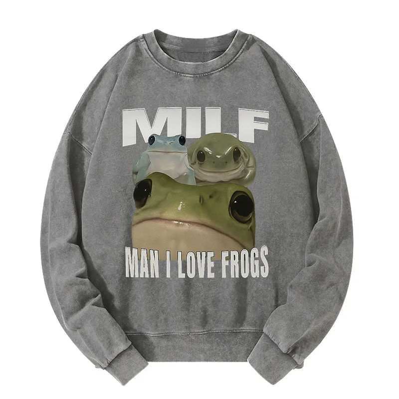 Man I Love Frogs Washed Sweatshirt