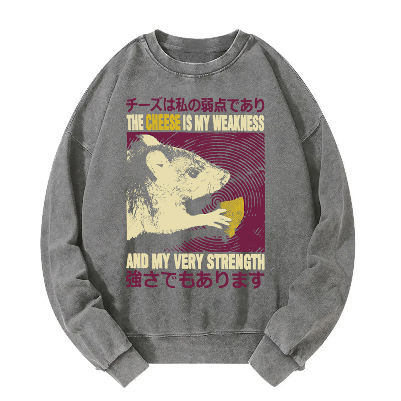 The Cheese is My Weakness Washed Sweatshirt