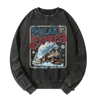 All Aboard Polar Express Christmas Washed Sweatshirt