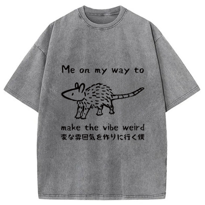 Making The Vibe Weird Washed T-Shirt
