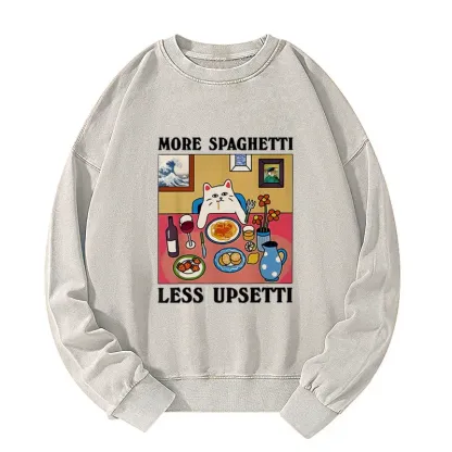 More Spaghetti Less Upsetti Washed Sweatshirt