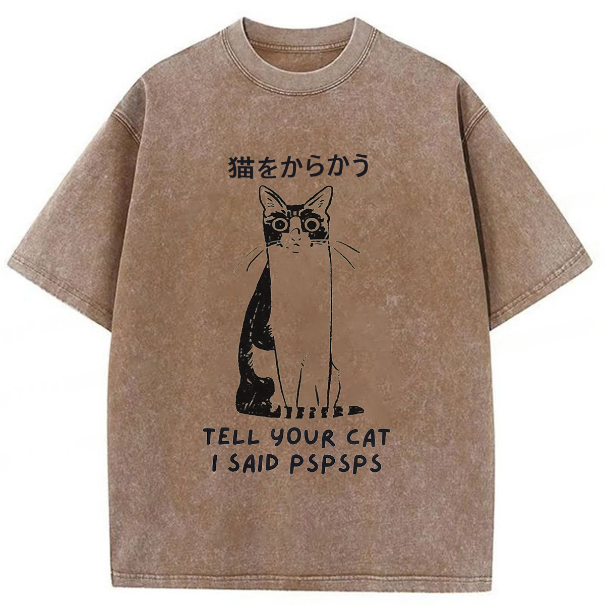 Tokyoviva Tell Your Cat I Said Pspsps Washed T-shirt