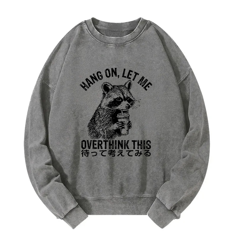 Overthink Raccoon Washed Sweatshirt