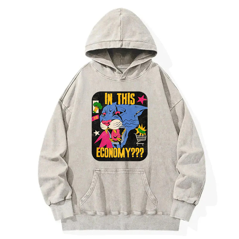 In This Economy? Washed Hoodie