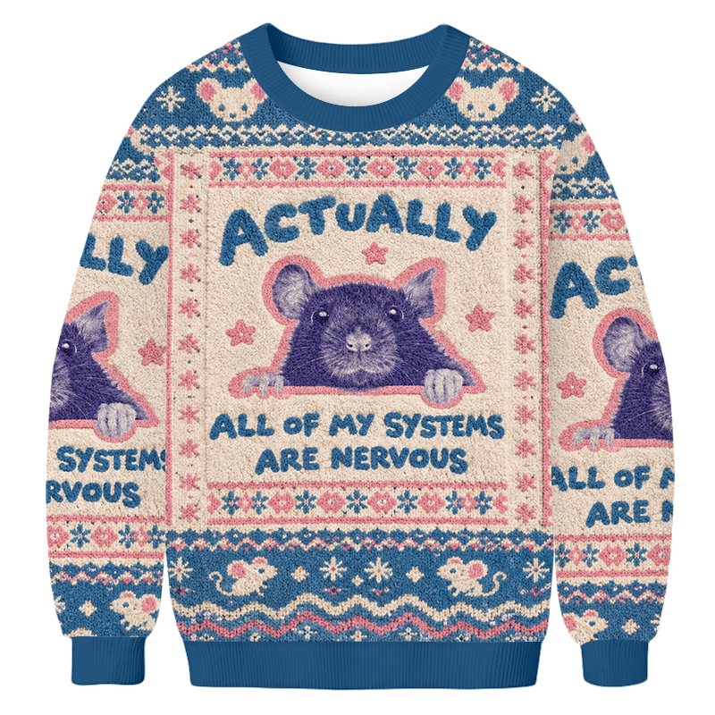 Baddiecat All Of My Systems Are Nervous Ugly Sweatshirt