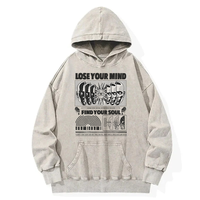 Lose Mind Find Soul Washed Hoodie