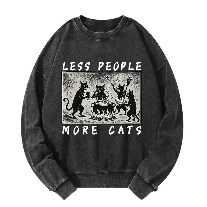 Less People More Cats Washed Sweatshirt