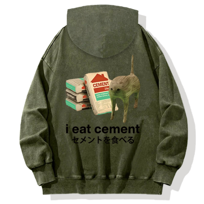 I Eat Cement Back Washed Hoodie