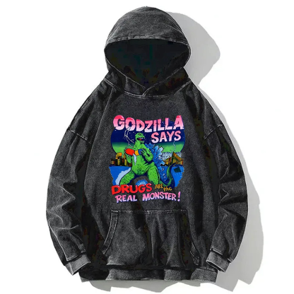 Godzilla Says Washed Hoodie