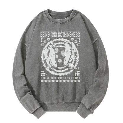 Being and Nothingness Washed Sweatshirt