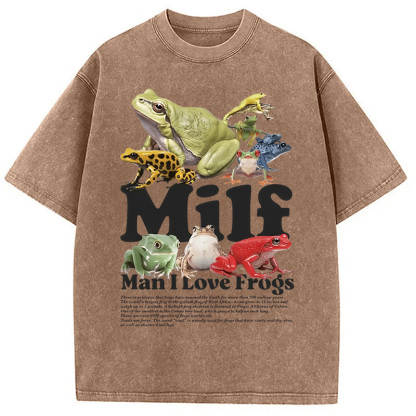 Man I Love Frogs Washed T-Shirt